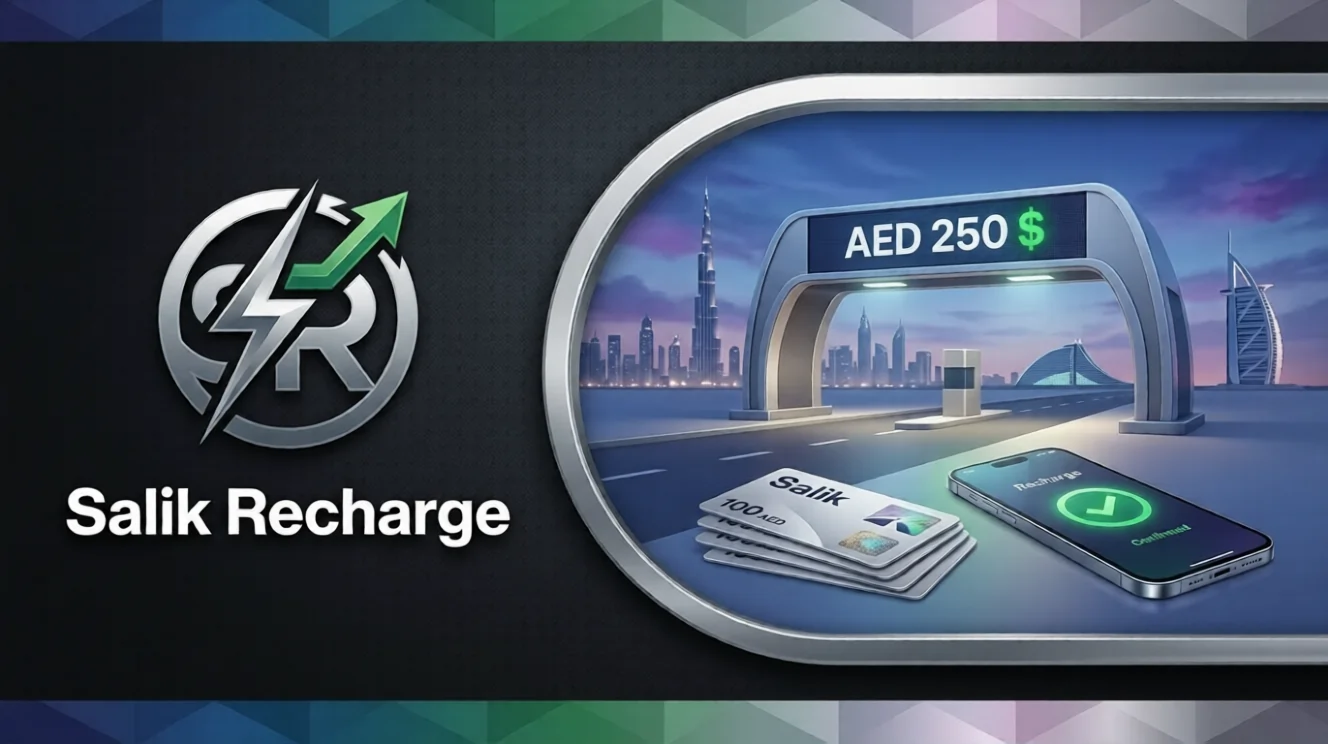 Salik Recharge 2026: The Complete Guide to Dubai Tolls